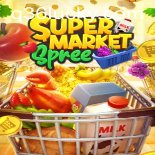 Unpacking the Excitement of SupermarketSpree: A Journey into Q36